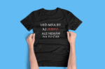 Tričko s potlačou – Veď mňa by aj jeb#o ale nemám na to čas – Obrázok 4